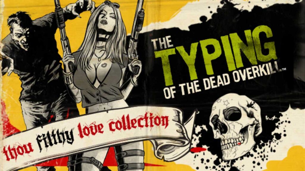 The Typing of the dead Overkill