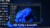 How to Take a Screenshot in Windows: Full Guide