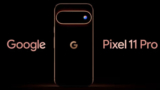 Google Pixel 11 Series: Expected Features and Upgrades